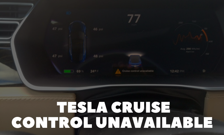 Tesla Cruise Control Unavailable