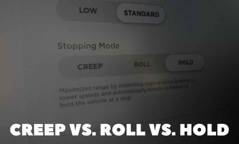 Tesla Creep vs. Roll vs. Hold