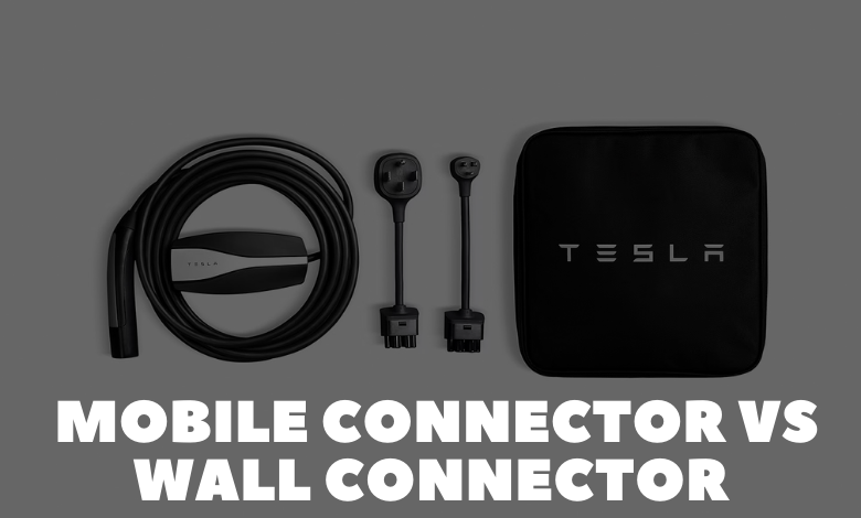 Tesla Mobile Connector vs Wall Connector