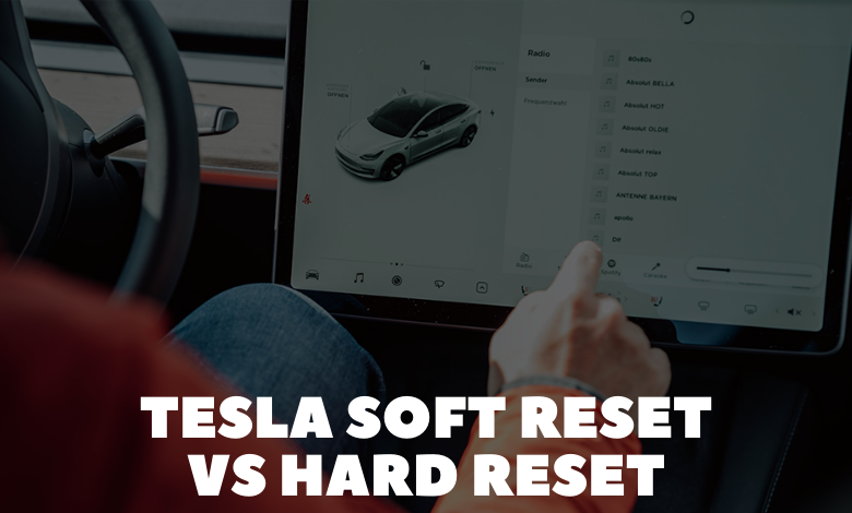Tesla Soft Reset vs Hard Reset