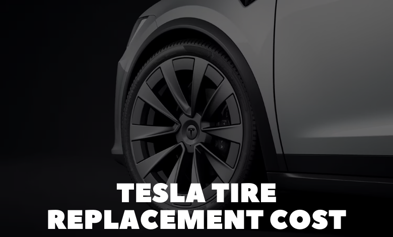 Tesla Tire Replacement Cost