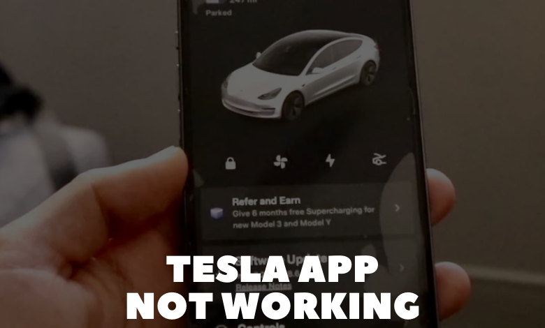 Tesla App Not Working